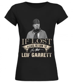 IF LOST PLEASE RETURN TO LEIF GARRETT
