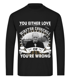 YOU EITHER LOVE WINSTON CHURCHILL