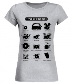Types Of Drummers T-Shirt