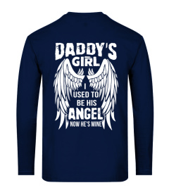 DADDY'S GIRL I USED TO BE HIS ANGEL