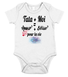 Tata + moi = Amour + Bêtise pour la vie - Edition Limitée