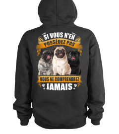 PUG - SI VOUS N'EN POSSÉDEZ PAS