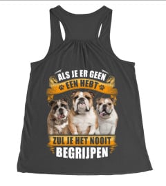 Engelse bulldog - ALS JE ER GEEN EEN HEBT