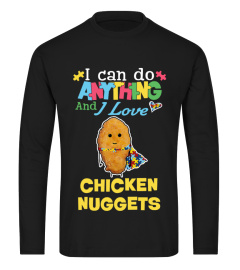 I Can Do Anything and I Love Chicken Nuggets