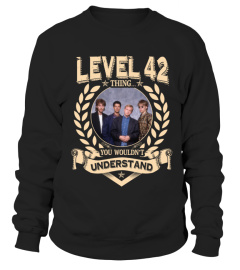 LEVEL 42 THING YOU WOULDN'T UNDERSTAND