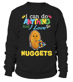 I Can Do Anything and I Love Nuggets