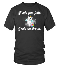 J'suis pas folle J'suis une licorne - Edition Limitée