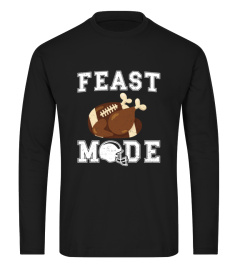 Funny Football Turkey Feast Mode - Thanksgiving Sweatshirt