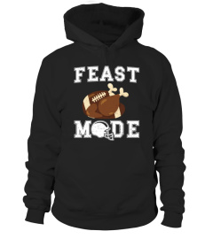 Funny Football Turkey Feast Mode - Thanksgiving Sweatshirt