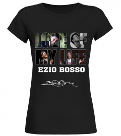 LOVE OF MY LIFE - EZIO BOSSO