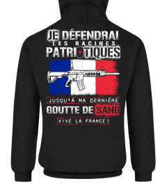 Je défendrai les racines patriotiques !