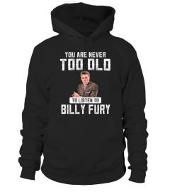 TOO OLD TO LISTEN TO BILLY FURY