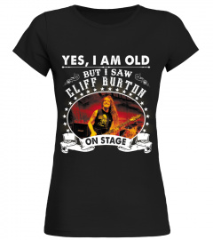 YES I AM OLD  CLIFF BURTON