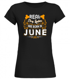 Real dog ladies are born in June