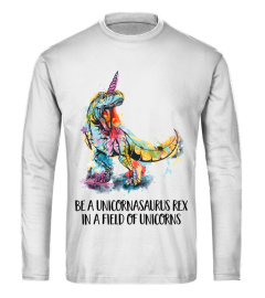 Be A Unicoranasaurus Rex