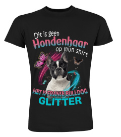 Franse Bulldog 3 - Dit is geen Hondenhaar op mijn shirt