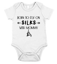 BORN TO FLY WITH MOMMY