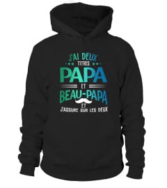 J'AI DEUX TITRES PAPA ET BEAU-PAPA