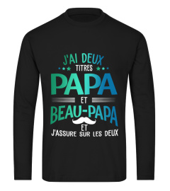 J'AI DEUX TITRES PAPA ET BEAU-PAPA