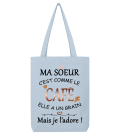 Ma soeur comme le café - Edition Limitée