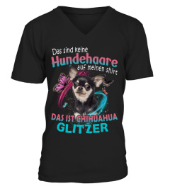 CHIHUAHUA - Das sind keine Hundehaare auf meinen Shirt
