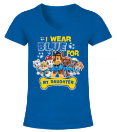 I Wear Blue For My Daughter Paw Patrol