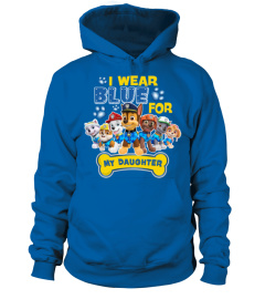 I Wear Blue For My Daughter Paw Patrol