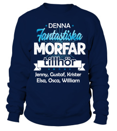 FANTASTISKA MORFAR TILLHOR ( NAMN )