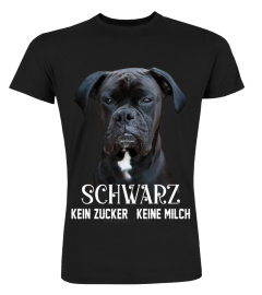 BOXER - SCHWARZ KEIN ZUCKER KEINE MILCH