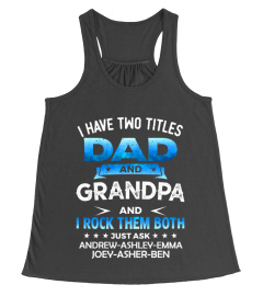 CUSTOM - I HAVE TWO TITLES DAD AND GRANDPA