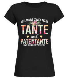 ICH HABE ZWEI TITEL, TANTE UND PATENTANTE