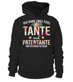 ICH HABE ZWEI TITEL, TANTE UND PATENTANTE