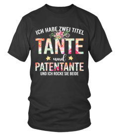 ICH HABE ZWEI TITEL, TANTE UND PATENTANTE