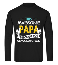 THIS AWESOME PAPA BELONGS TO ( NAME )