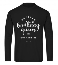 October Birthday Queen in Quarantine Social Distance