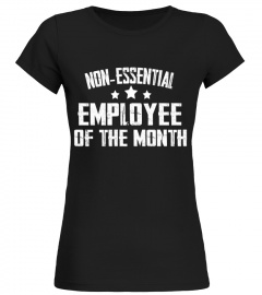 Non-Essential Employee of The Month Mens Social Distancing