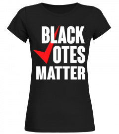 Black Votes Matter Shirt Black History Politics Shirt