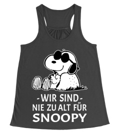 WIR SIND NIE ZU ALT FUR SNOOPY