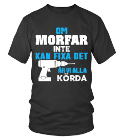 MORFAR INTE KAN FIXA