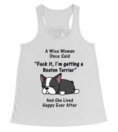 A Wise Woman Once Said Funny Boston Terrier T-shirt