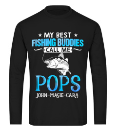 CUSTOM - MY BEST FISHING BUDDIES CALL ME POPS