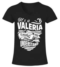 VALERIA It's A Things You Wouldn't Understand