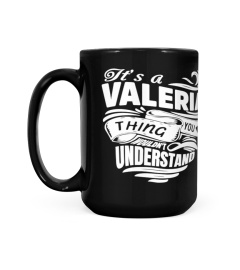 VALERIA It's A Things You Wouldn't Understand