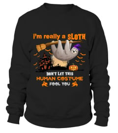 I Am Really A Sloth - Halloween Sloth Costume