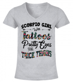 Scorpio Girl Gift - Scorpio Girl With Tattoos Pretty Eyes And Thick Thighs