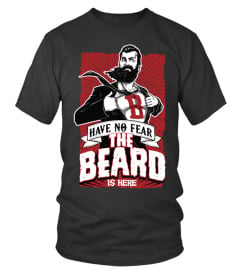 Have No Fear - Beard Is Here