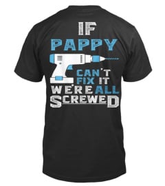 If Pappy Can't Fix It We're All Screwed!