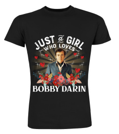 JUST A GIRL WHO LOVES BOBBY DARIN