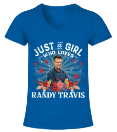 JUST A GIRL WHO LOVES RANDY TRAVIS