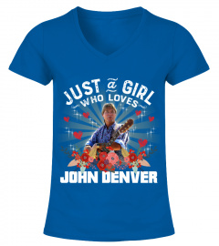 JUST A GIRL WHO LOVES JOHN DENVER